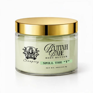 Spill the "T" - Buttah Babe